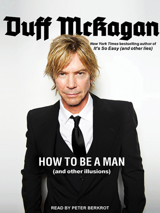 Title details for How to Be a Man by Duff McKagan - Available